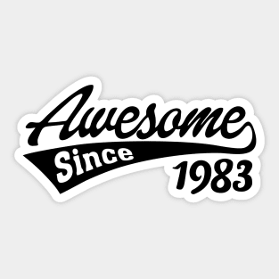 Awesome Since 1983 Sticker